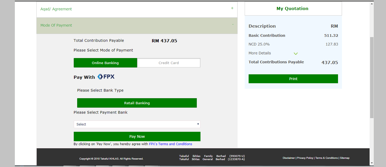On the <strong>Mode of Payment</strong> screen, you will see two payment options which are Online Banking or Credit Card. You may view the latest quotation before you proceed with your payment by clicking the ‘Print’ button in My Quotation page.