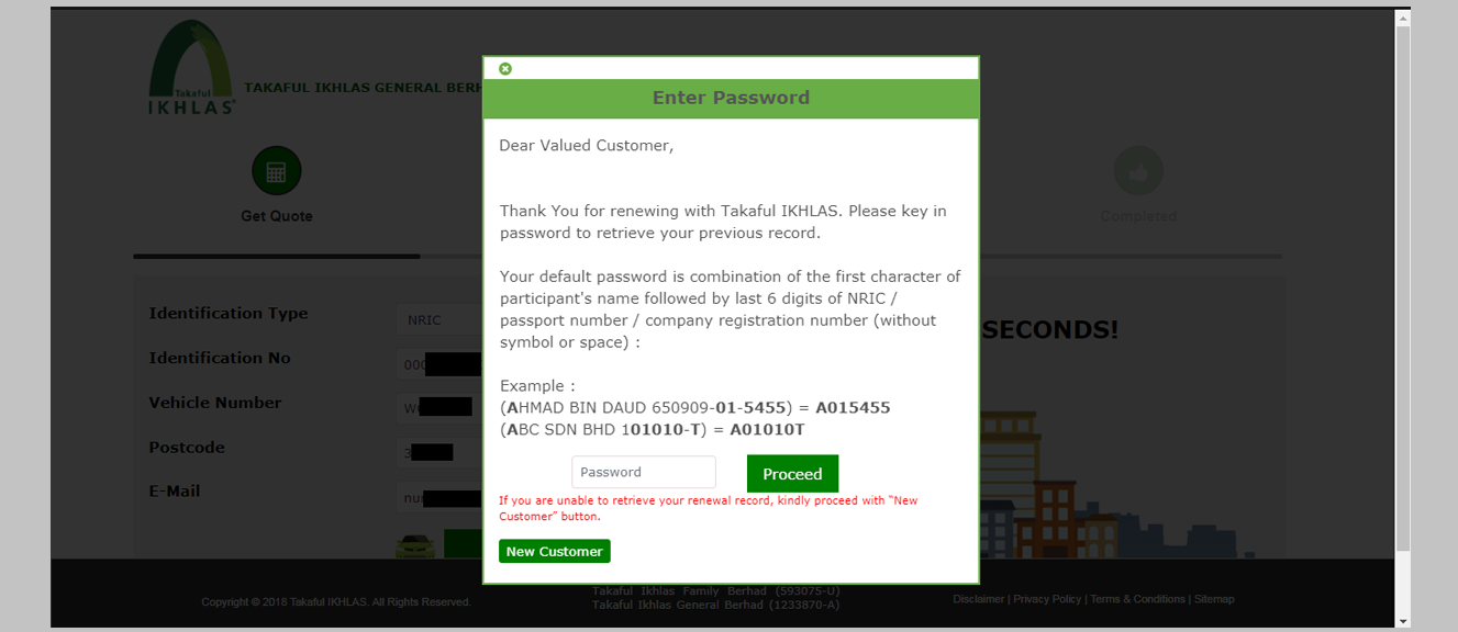 For existing Takaful IKHLAS customers, the system will request a password for verification purposes. 